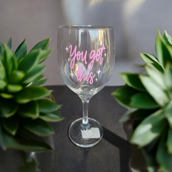 Hand Crafted Wine Glass with Pink Inspirational Text