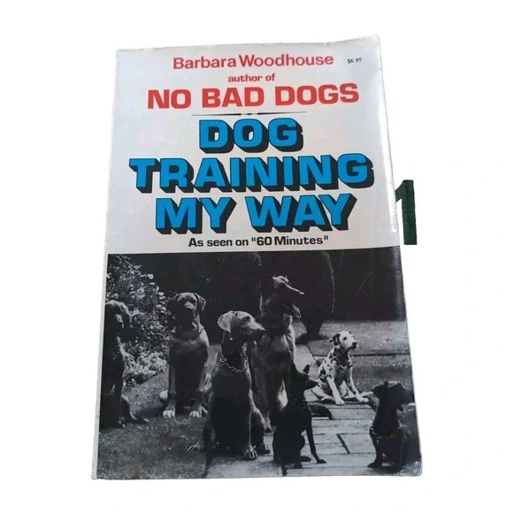 Dog Training My‎ Way by Barbara Woodhouse (1991, Trade Paperback)