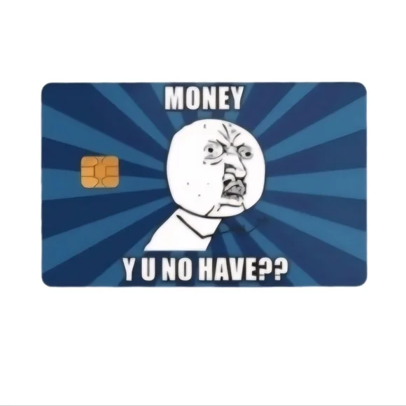 Money Y U No Have Card Skin