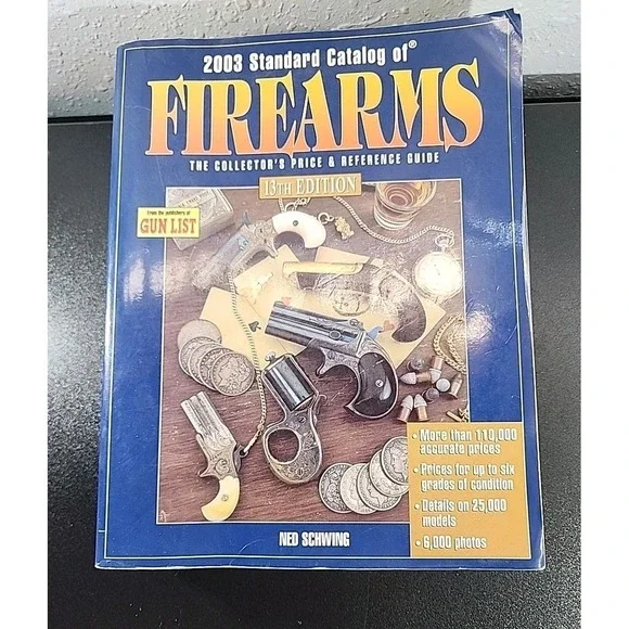 2003 Standard Catalog of Firearms 13th Edition Ned Schwing SC