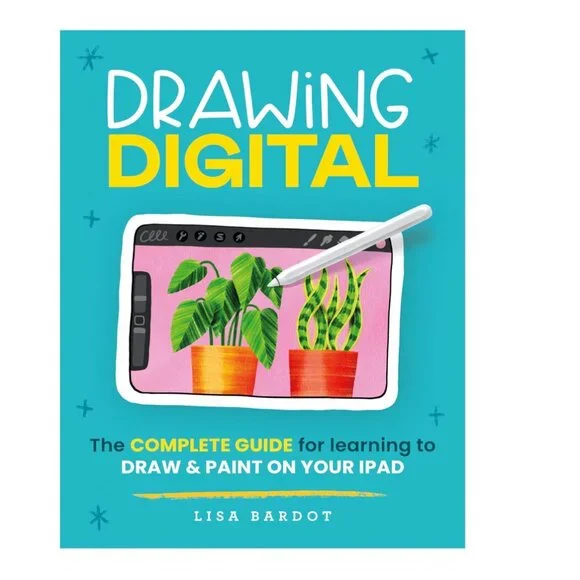 Drawing Digital Guide for iPad by Lisa Bardot Book - iPad Procreate Tablet