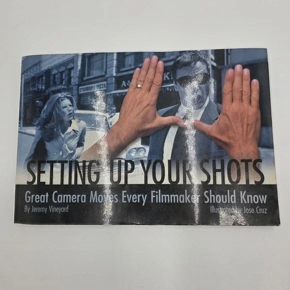 Setting Up Your Shots: Great Camera Moves - Paperback, by Vineyard Jeremy - Good