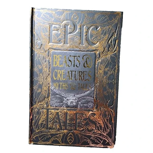 BEASTS & CREATURES MYTHS & TALES Epic Tales Gothic Fantasy Deluxe Hardcover