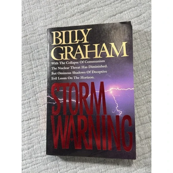 Storm Warning by Christian Evangelist Billy Graham What Does the Bible Say About
