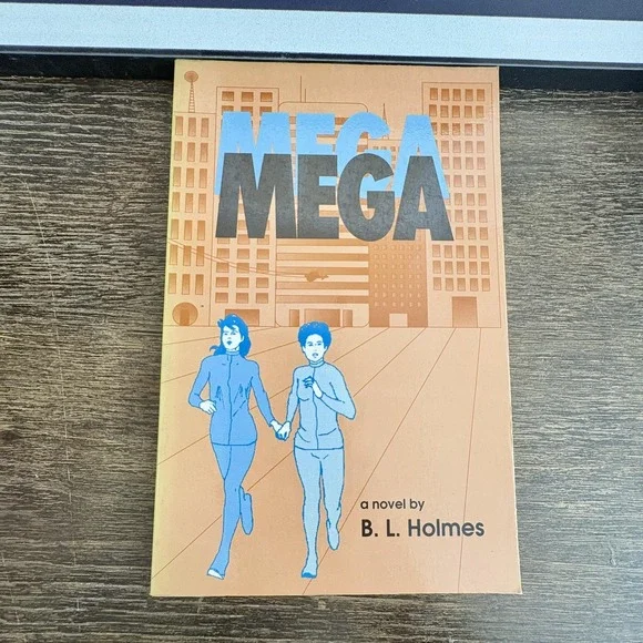 Mega Mega B. L. Holmes Lesbian Dystopian Sci-Fi LGBT Feminist Paperback Book‎