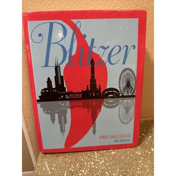 Precalculus by Robert Blitzer (2017) 6th Edition - Hardcover - LIKE NEW