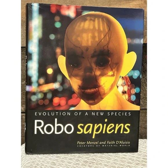 Robo Sapiens: Evolution of a New Species by Menzel, Peter Hardback Book