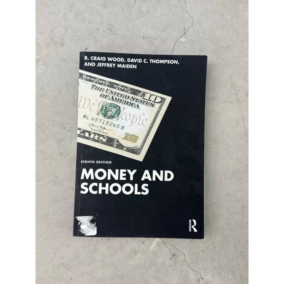 Money and Schools 8th Edition Wood Thompson Maiden Textbook ISBN 9781032152257