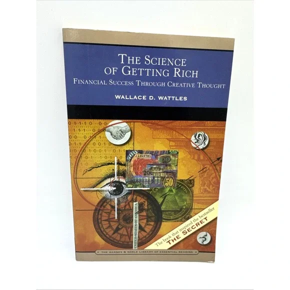 The Science of Getting Rich by Wallace D Wattles 2007 1st ed PB