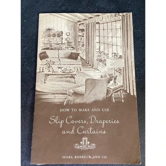Vintage 1954 Sears Harmony House Booklet How to Make and Use Slip Covers Draperi
