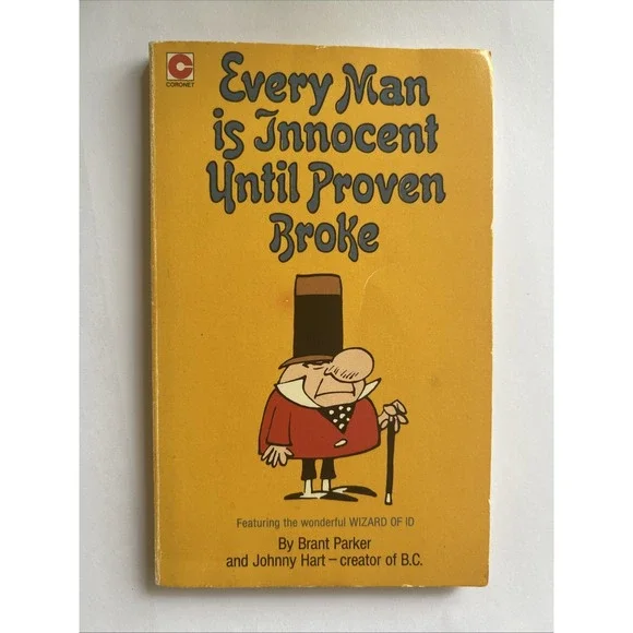 Wizard Of ID Every‎ Man Is innocent until proven broke. Vintage 1977