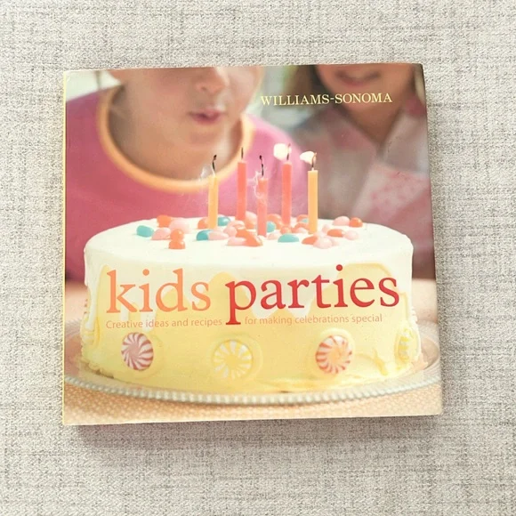 Williams Sonoma Kids Parties Hardcover Book