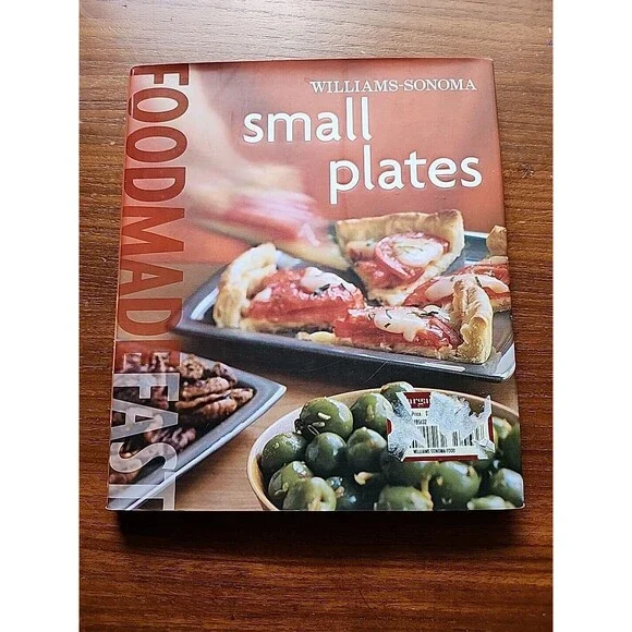 Williams-Sonoma Food Made Fast Small Plates HCDJ 2007 Illustrated