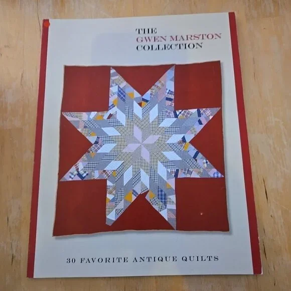 The Gwen Marston Collection 30 Favorite Antique Quilts Catalog