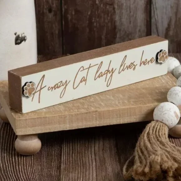 Crazy Cat Lady Lives Here Wood Block Dimensions: 1.63