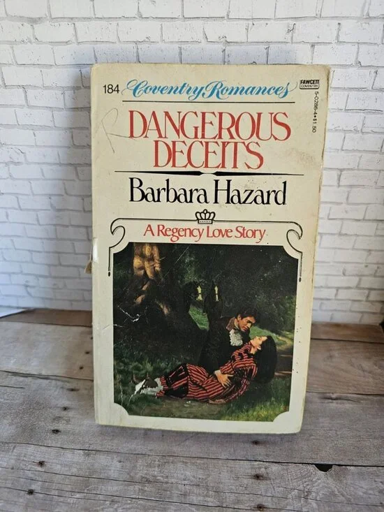 Dangerous Deceits Barbara Hazard 1982 Coventry Romance Regency Paperback