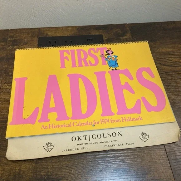 Vintage‎ Hallmark Calendar 1974 First Ladies Historical OKT/Colson Louis Marak
