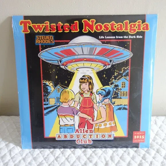 Sealed 2025 Calendar TWISTED NOSTALGIA Steven Rhodes Alien Abduction Club