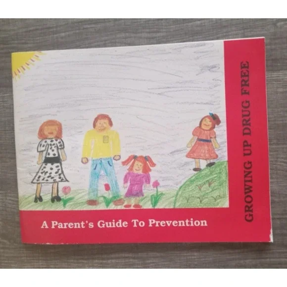 1989 A Parents Guide To Prevention‎ Growing Up Drug Free US Dept Education Book
