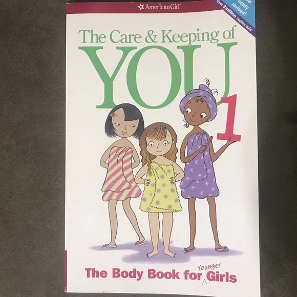 The Care and Keeping of You: The Body Book for Younger Girls