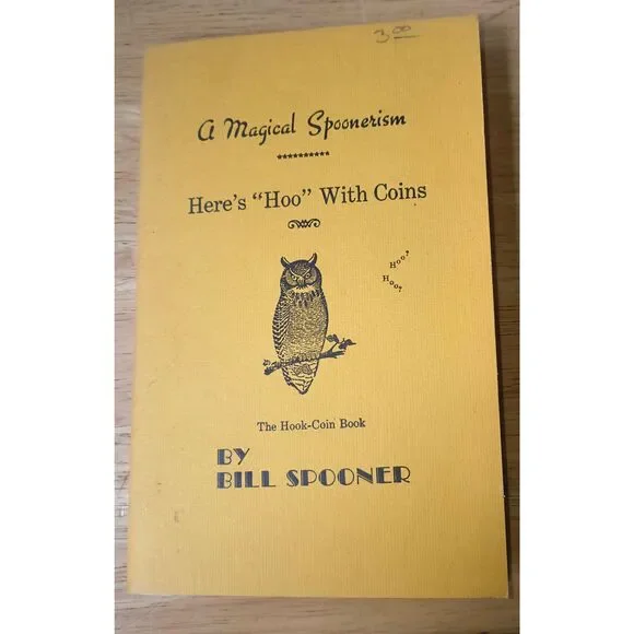 A Magical Spoonerism, Here's Hoo with Coins, The Hook-Coin Book, Bill Spooner 19