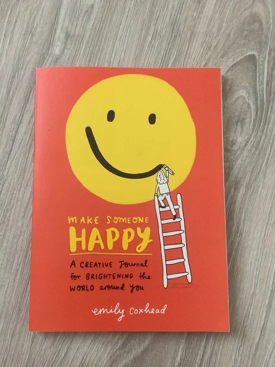 Make someone happy a creative journal for brightening the world around you new