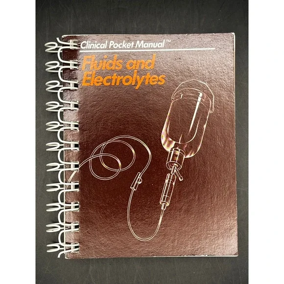 Clinical Pocket Manual Fluids and‎ Electrolytes Spiral Bound Medical Reference