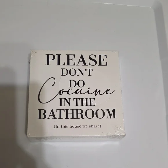 5x5 Please Don't Do Cocaine In The Bathroom, White Bathroom Decor Sign
