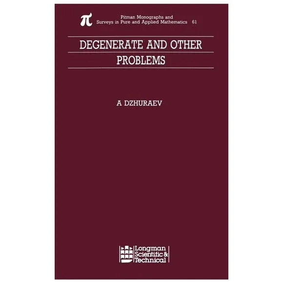 Degenerate and Other Problems‎ (Monographs and S, Dzhuraev-,) Hardback Used