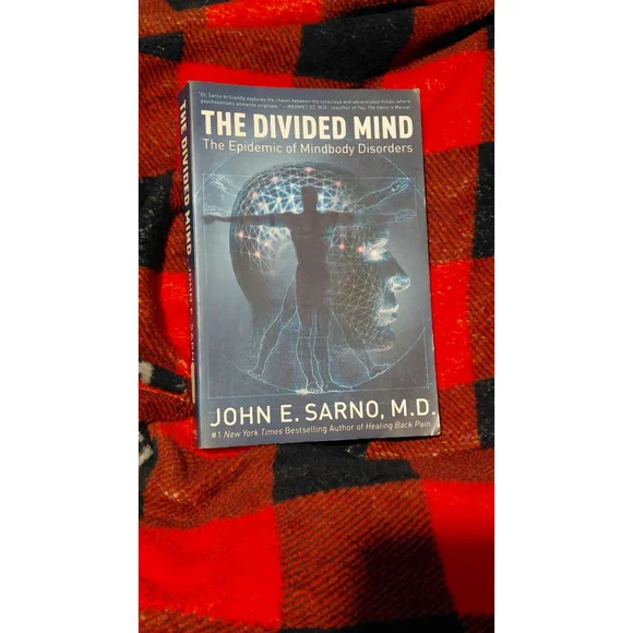 John E. Sarno The Divided Mind Book Mind-body disorder