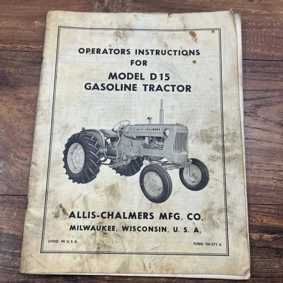 Allis‎ Chalmers Operator's Instructions Owner's Manual D15 Gasoline Tractor VTG