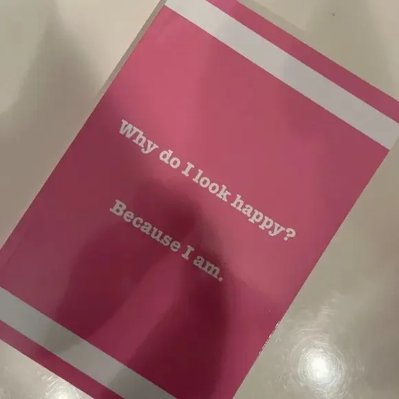 Journal for Happy People / Why do I look happy? Because I am. / Pink Cover /new