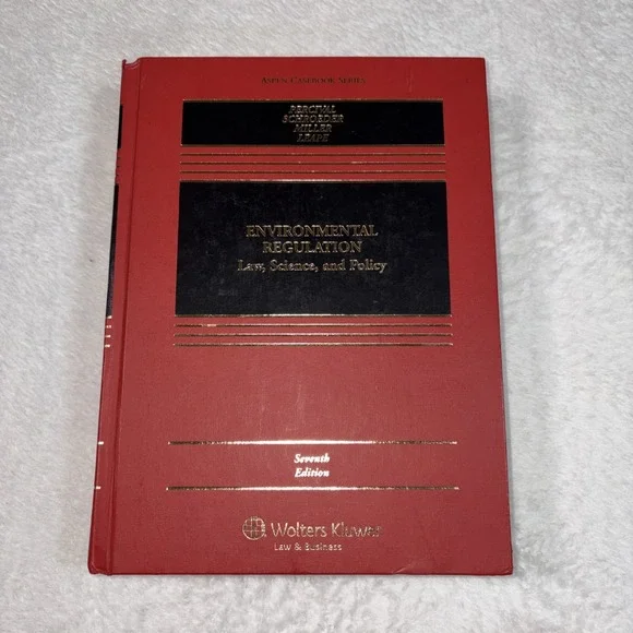 Aspen Casebook Series Environmental Regulation Law Science, Policy 7th Edition