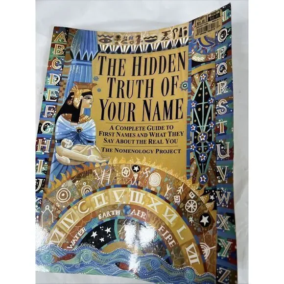 Hidden Truth of Your Name: A Complete‎ guide, paperback, Nomenology Project