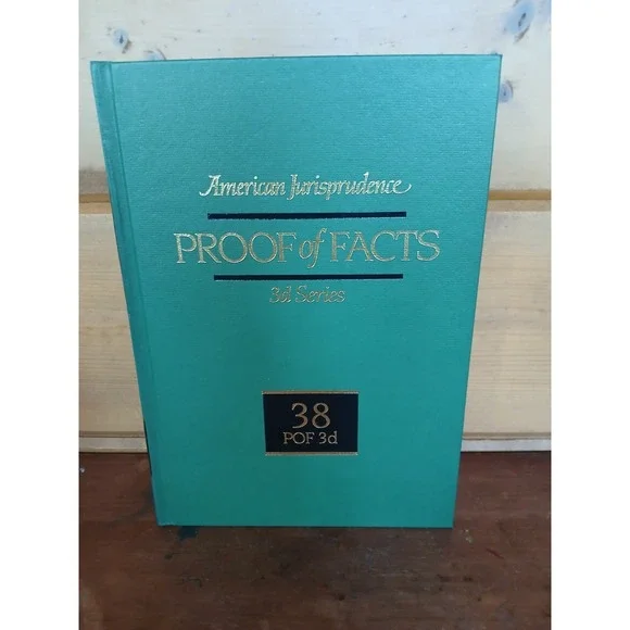 Am Jur Proof of Facts 3d Series 38 POF 3d American Jurisprudence Forensic Scienc