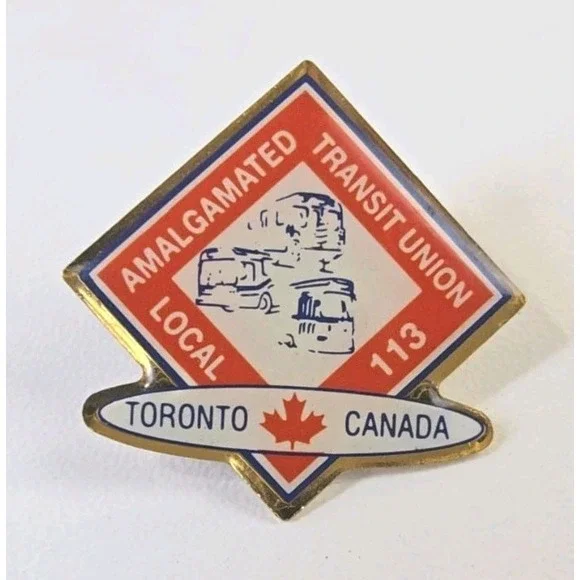 Toronto Canada Amalgamated Transit Union‎ Local 113 Pin Bus Trolley Train