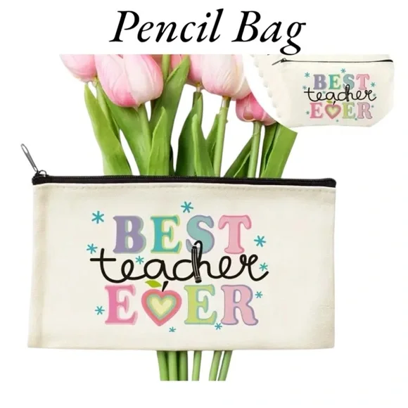 Best Teacher Ever Pencil Bag