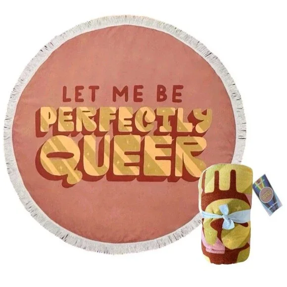 Pride Round Beach Towel 'Let Me Be Perfectly Queer