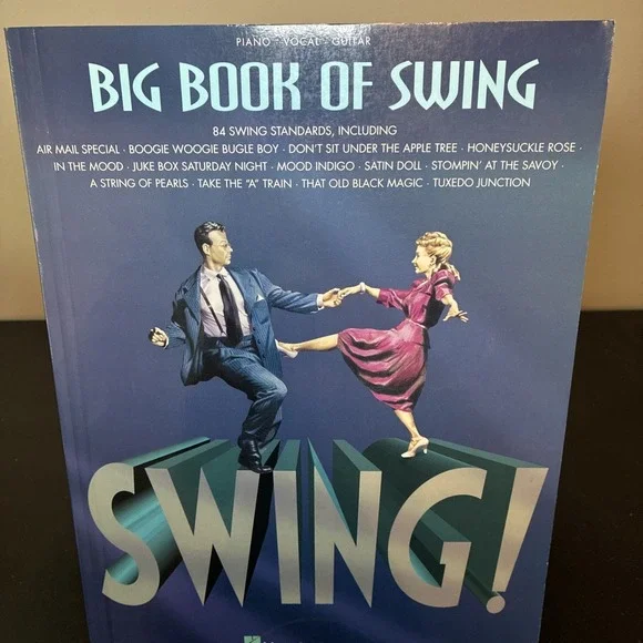 Big Book of Swing: Swing! (Piano/Vocal/Guitar) 84 Swing Standards (LIKE NEW)