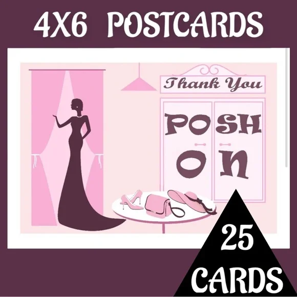 25 4X6 Cards ( Posh On ) Backside is Blank PRICE IS FIRM