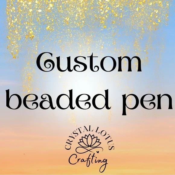 LIVE AUCTION LISTING CUSTOM BEADED PEN