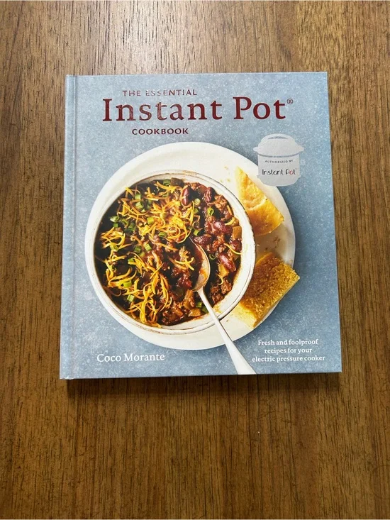NEW The Essential Instant Pot Cookbook by Coco Morante
