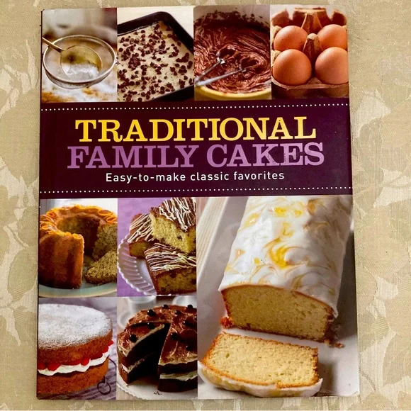 Traditional Family Cakes Easy-to-make Classic Favorites Book 2011
