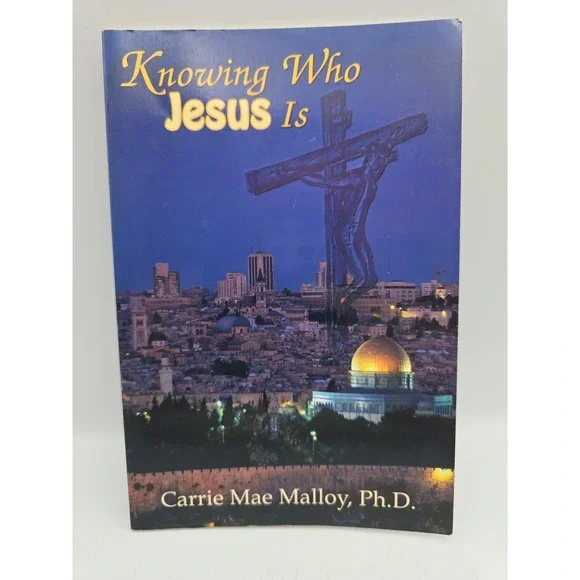 Knowing Who Jesus Is by Carrie Mae Malloy (2002, Perfect)