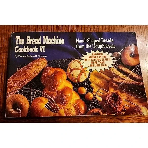 The Bread Machine Cookbook VI: Hand Shaped Breads from the‎ Dough Cycle