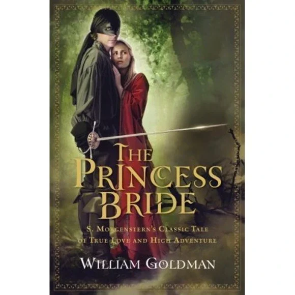 Princess Bride : S. Morgenstern's Classic Tale of True Love and High...‎