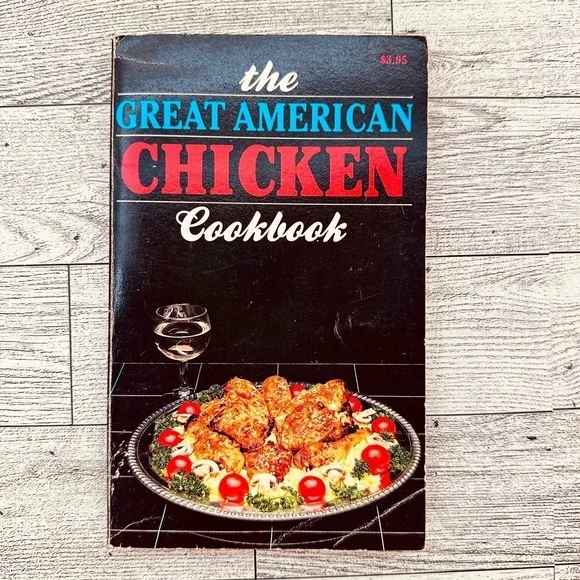 THE GREAT AMERICAN CHICKEN‎ Cookbook by IONA NIXON Paperback 1982 Vtg PB
