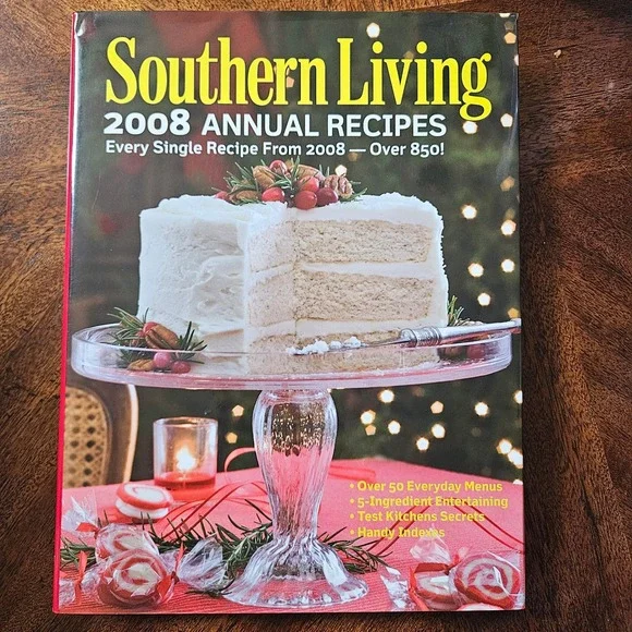 Southern Living 2008 Annual Recipes Hardcover Cookbook Over 850 Recipes