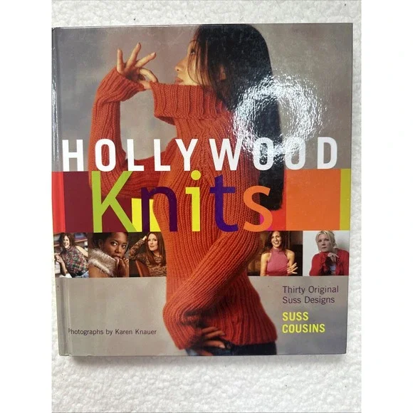 Hollywood Knits : With 30 Original Suss Designs by‎ Suss Cousins (2007, Trade...
