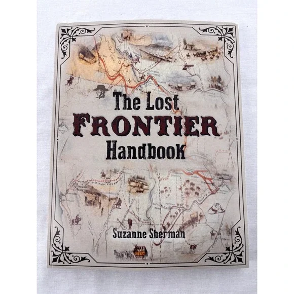The Lost Frontier Handbook‎ Suzanne Sherman Out Of Print Survival Prepper RARE